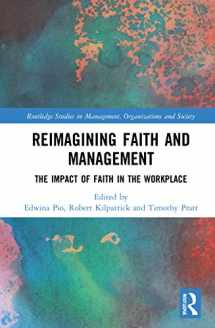 9780367744076-0367744074-Reimagining Faith and Management (Routledge Studies in Management, Organizations and Society)