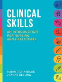 9781908625205-1908625201-Clinical Skills: An introduction for nursing and healthcare