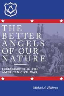 9780817359874-0817359877-The Better Angels of Our Nature: Freemasonry in the American Civil War
