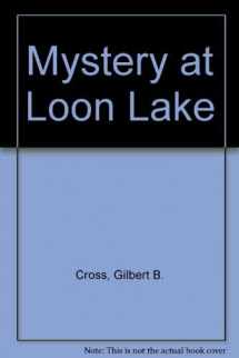 9780689717291-0689717296-Mystery at Loon Lake