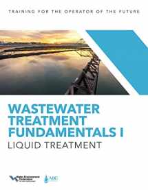 9781572783508-1572783508-Wastewater Treatment Fundamentals I: Liquid Treatment