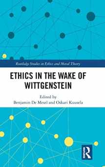 9781138744295-1138744298-Ethics in the Wake of Wittgenstein (Routledge Studies in Ethics and Moral Theory)