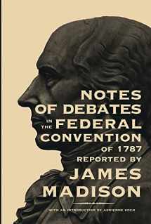 9780821407653-0821407651-Notes of Debates in the Federal Convention of 1787