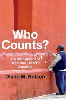 9780822359739-0822359731-Who Counts?: The Mathematics of Death and Life after Genocide