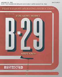9781935700500-1935700502-Pilot's Flight Operating Instructions for Army Model B-29 Airplanes