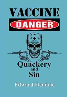 9781943056170-194305617X-Vaccine Danger: Quackery and Sin
