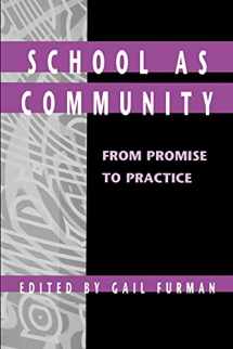 9780791454169-0791454169-School as Community: From Promise to Practice (SUNY Series, Educational Leadership) (Suny Series in Educational Leadership)