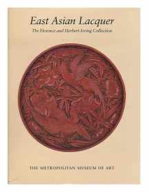 9780810964068-0810964066-East Asian Lacquer: The Florence and Herbert Irving Collection