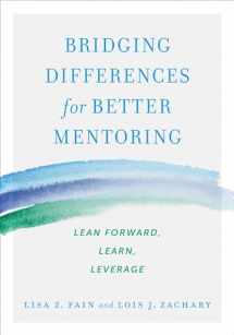 9781523085897-1523085894-Bridging Differences for Better Mentoring
