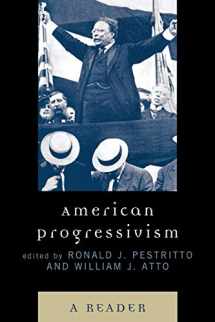 9780739123041-0739123041-American Progressivism: A Reader