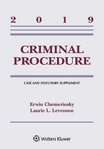 9781543809367-1543809367-Criminal Procedure: 2019 Case and Statutory Supplement (Supplements)