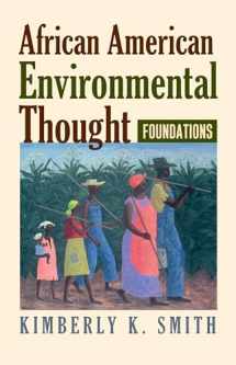 9780700615162-0700615164-African American Environmental Thought: Foundations (American Political Thought)