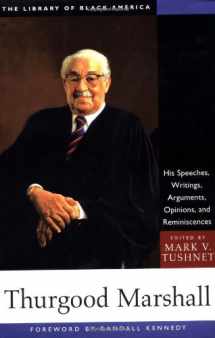 9781556523854-1556523858-Thurgood Marshall: His Speeches, Writings, Arguments, Opinions, and Reminiscences (The Library of Black America series)