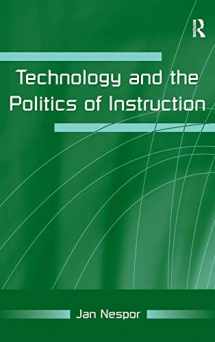 9780805858174-0805858172-Technology and the Politics of Instruction