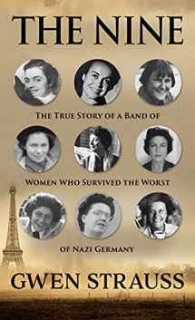 9781432891923-1432891928-The Nine: The True Story of a Band of Women Who Survived the Worst of Nazi Germany (Thorndike Press Large Print Nonfiction)