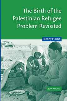 9780521009676-0521009677-The Birth of the Palestinian Refugee Problem Revisited (Cambridge Middle East Studies, Series Number 18)