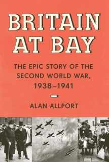 9780451494740-0451494741-Britain at Bay: The Epic Story of the Second World War, 1938-1941