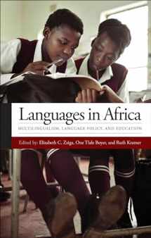 9781626161528-1626161526-Languages in Africa: Multilingualism, Language Policy, and Education (Georgetown University Round Table on Languages and Linguistics)