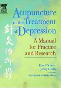 9780443071317-0443071314-Acupuncture in the Treatment of Depression: A Manual for Practice and Research