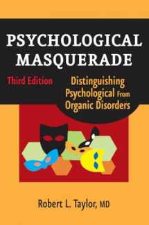 9780826102478-0826102476-Psychological Masquerade: Distinguishing Psychological from Organic Disorders, 3rd Edition