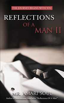9780986164774-0986164771-Reflections Of A Man II: The Journey Begins With You