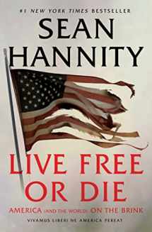 9781982149987-1982149981-Live Free Or Die: America (and the World) on the Brink