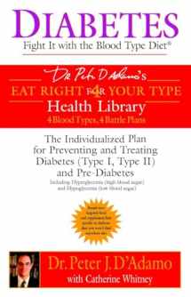 9780425200063-042520006X-Diabetes: Fight It with the Blood Type Diet: The Individualized Plan for Preventing and Treating Diabetes (Type I, Type II) and Pre-Diabetes (Eat Right 4 Your Type)