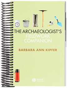 9781405118866-1405118865-The Archaeologist's Fieldwork Companion