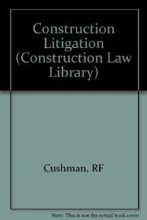 9780471619147-0471619140-Construction Litigation: Representing the Owner (Construction Law Library)