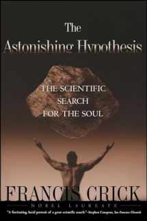 9780684801582-0684801582-Astonishing Hypothesis: The Scientific Search for the Soul