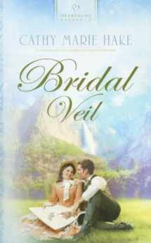 9781593108694-1593108699-Bridal Veil (California Brides, Book 2) (Heartsong Presents #696)