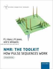 9780198703426-0198703422-NMR: THE TOOLKIT: How Pulse Sequences Work (Oxford Chemistry Primers)
