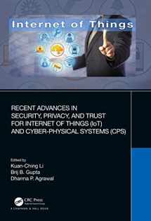9780367220655-0367220652-Recent Advances in Security, Privacy, and Trust for Internet of Things (IoT) and Cyber-Physical Systems (CPS)