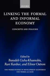 9780199237296-0199237298-Linking the Formal and Informal Economy: Concepts and Policies (WIDER Studies in Development Economics)