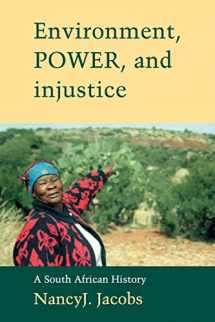 9780521010702-0521010705-Environment, Power, and Injustice: A South African History (Studies in Environment and History)