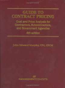 9781567261530-1567261531-Guide To Contract Pricing: Cost And Price Analysis For Contractors, Subcontractors, And Government Agencies