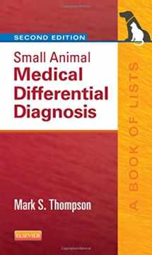 9781455744541-1455744549-Small Animal Medical Differential Diagnosis: A Book of Lists