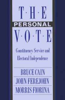 9780674663183-0674663187-The Personal Vote: Constituency Service and Electoral Independence