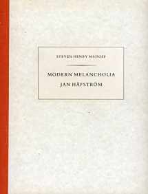 9789185552900-9185552909-Modern Melancholia: Thoughts on Jan Hafstrom's Art
