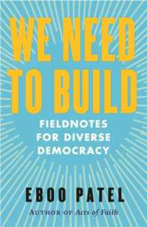 9780807024065-0807024066-We Need to Build: Field Notes for Diverse Democracy