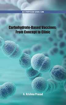 9780841233379-0841233373-Carbohydrate-Based Vaccines: From Concept to Clinic (ACS Symposium Series)