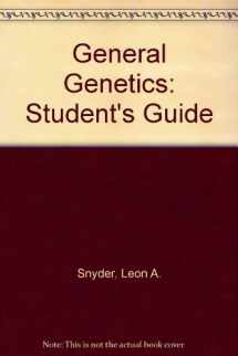9780867200546-0867200545-General Genetics: Student's Guide [Paperback] [Jan 01, 1985] Snyder, Leon A.; Freifelder, David M.; Hartl, Daniel L.