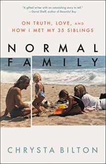 9780316536547-0316536547-Normal Family: On Truth, Love, and How I Met My 35 Siblings