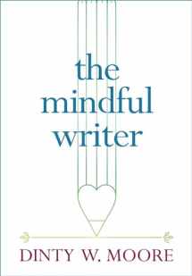 9781614293521-161429352X-The Mindful Writer