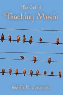 9780253000200-0253000203-The Art of Teaching Music