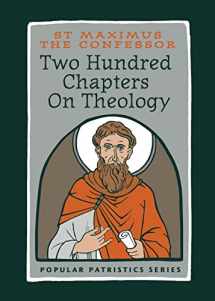 9780881415186-0881415189-Two Hundred Chapters On Theology: St. Maximus the Confessor (Popular Patristics)