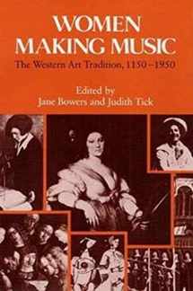 9780252014703-0252014707-Women Making Music: The Western Art Tradition, 1150-1950