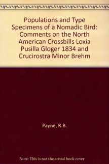 9789992359204-999235920X-Populations and Type Specimens of a Nomadic Bird : Comments on the North American Crossbills Loxia Pusilla Gloger 1834 and Crucirostra Minor Brehm)