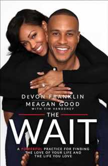 9781501123481-1501123483-The Wait: A Powerful Practice for Finding the Love of Your Life and the Life You Love