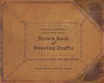 9780764345418-0764345419-Frances L. Goodrich's Brown Book of Weaving Drafts